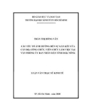 Luận văn Thạc sĩ Kinh tế: Các yếu tố ảnh hưởng đến sự gắn kết của cán bộ, công chức, viên chức làm việc tại Văn phòng Ủy ban nhân dân tỉnh Đắk Nông