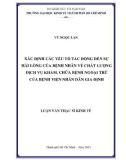 Luận văn Thạc sĩ Kinh tế: Xác định các yếu tố tác động đến sự hài lòng của bệnh nhân về chất lượng dịch vụ khám, chữa bệnh ngoại trú của Bệnh viện Nhân dân Gia Định