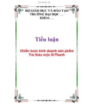 Tiểu luận: Chiến lược kinh doanh sản phẩm Trà thảo mộc DrThanh