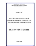 Luận án Tiến sĩ Kinh tế: Phân tích đầu tư chứng khoán trên thị trường chứng khoán Việt Nam bằng phương pháp thống kê phân vị