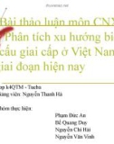 Tiểu luận Phân tích xu hướng biến đổi cơ cấu giai cấp ở Việt Nam trong giai đoạn hiện nay.