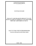 Luận văn Thạc sĩ Quản trị kinh doanh: Năng lực cạnh tranh sản phẩm tư vấn xây dựng của Công ty cổ phần tư vấn công nghệ, thiết bị và kiểm định xây dựng