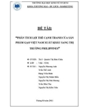 Đề tài: Phân tích lợi thế cạnh tranh của sản phẩm gạo Việt Nam xuất khẩu sang thị trường Philipines