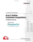 An eMarketer White PaperB-to-C Online Customer Acquisition: Ten Steps to Success Sponsored