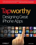 Tapworthy Designing great iPhone aPPs Josh Clark