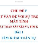 Bài giảng môn Tin 7 bài 1 sách Cánh diều: Bài tìm kiếm tuần tự