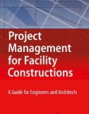 Ebook Project management for facility constructions: A guide for engineers and architects - Part 1