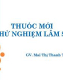 Bài giảng Dược lý 3: Thuốc mới và thử nghiệm lâm sàng - Mai Thị Thanh Thường