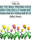 Bài giảng Lịch sử 6 bài 20: Từ sau Trưng Vương đến sau Trưng Vương (Giữa thế kỷ I - Giữa thế kỷ VI) (tt)