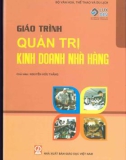 Giáo trình Quản trị kinh doanh nhà hàng: Phần 1 - Nguyễn Hữu Thắng