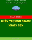 Giáo trình Quản trị kinh doanh khách sạn: Phần 1 - CĐ Du lịch Hà Nội