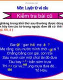 Giáo án điện tử môn Tiếng Việt lớp 3 - Tuần 14: Luyện từ và câu Ôn tập về từ chỉ đặc điểm. Ôn tập câu: Ai thế nào?