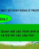 Giáo án điện tử môn Tự nhiên và xã hội lớp 3 - Bài 24: Một số hoạt động ở trường