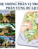 Bài giảng Hệ thống phân vị trong phân vùng du lịch