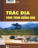 Công trình đường hầm - Trắc địa: Phần 1