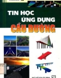 Cầu đường và tin học ứng dụng: Phần 1