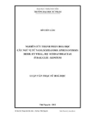 Luận văn Thạc sĩ Hoá học: Nghiên cứu thành phần hoá học cây Ngũ vị tử nam (Schisandra sphenanthera Rehd. et Wils.), họ Schisandraceae ở Dak Glei-KonTum