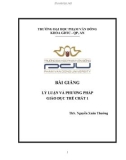 Bài giảng Lý luận và phương pháp giáo dục thể chất 1 - ĐH Phạm Văn Đồng