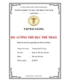 Tập bài giảng Đo lường thể dục thể thao: Phần 1 - Trường Đại học Văn hóa, Thể thao và Du lịch Thanh Hóa