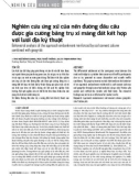 Nghiên cứu ứng xử của nền đường đầu cầu được gia cường bằng trụ xi măng đất kết hợp với lưới địa kỹ thuật