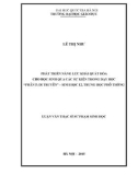 Tóm tắt Luận văn Thạc sĩ Sư phạm Sinh học: Phát triển năng lực khái quát hóa cho học sinh qua các sự kiện trong dạy học Phần 5: Di truyền – Sinh học 12, Trung học phổ thông