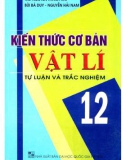 Tập hợp những kiến thức cơ bản môn Vật lý lớp 12: Phần 1