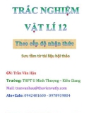 Trắc nghiệm Vật lý 12 theo cấp độ nhận thức - Trần Văn Hậu