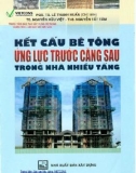 Thiết kế kết cấu bê tông ứng lực trước căng sau trong nhà nhiều tầng: Phần 1