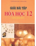 Các phương pháp giải bài tập Hóa học 12 (Chương trình chuẩn): Phần 1