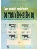 Tìm hiểu các vấn đề cơ bản về di truyền - Biến dị: Phần 1