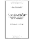 Luận văn Thạc sĩ Toán học: Vận dụng tính chất số phức vào giải một số đề thi học sinh giỏi toán (phần hình học)