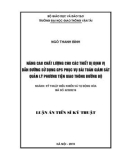 Luận án Tiến sĩ Kỹ thuật: Nâng cao chất lượng cho các thiết bị định vị dẫn đường sử dụng GPS phục vụ bài toán giám sát quản lý phương tiện giao thông đường bộ