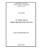 Luận án Tiến sĩ Ngữ văn: Tư tưởng thị tài trong thơ trung đại Việt Nam