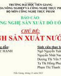 Báo cáo Công nghệ sản xuất đồ uống: Quy trình sản xuất nước bí đao