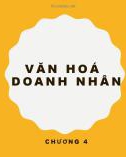 Bài giảng Văn hoá doanh nghiệp: Chương 4 - Nguyễn Linh Phương