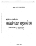 Giáo trình Quản lý và quy hoạch đất đai: Phần 1 - TS. Đinh Văn Hải