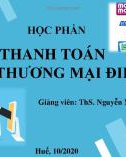 Bài giảng Thanh toán trong thương mại điện tử: Chương 4 - ThS. Nguyễn Như Phương Anh