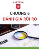 Bài giảng Chương 6: Đánh giá rủi ro