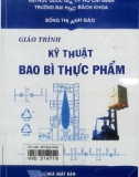 Giáo trình Kỹ thuật bao bì thực phẩm (Tái bản lần thứ nhất): Phần 1