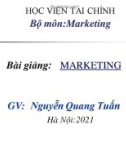 Bài giảng Marketing: Chương 1 - Nguyễn Quang Tuấn