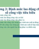 Bài giảng Tổ chức và định mức lao động 2: Chương 3 - Định mức lao động cho một số công việc tiêu biểu