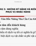 Bài giảng Kinh doanh nhà hàng: Chương 3 - Những kỹ năng và kiến thức phục vụ khác hàng