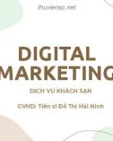 Thuyết trình Digital marketing: Dịch vụ khách sạn