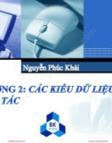 Bài giảng Hệ thống máy tính và ngôn ngữ C: Chương 2 - TS. Nguyễn Phúc Khải