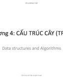 Bài giảng Cấu trúc dữ liệu và giải thuật: Chương 4 - TS. Nguyễn Thị Kim Thoa