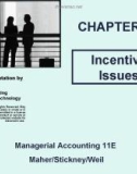 Lecture Managerial accounting (11E) - Chapter 12: Incentive issues