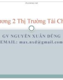 Bài giảng Tiền tệ, ngân hàng và thị trường tài chính 2: Chương 2 - Nguyễn Xuân Dũng