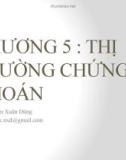 Bài giảng Tiền tệ, ngân hàng và thị trường tài chính 2: Chương 5 - Nguyễn Xuân Dũng