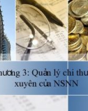 Bài giảng Quản lý tài chính công - Chương 3: Quản lý chi thường xuyên của ngân sách nhà nước