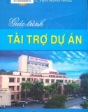 Giáo trình Tài trợ dự án: Phần 1 - Học viện Ngân hàng